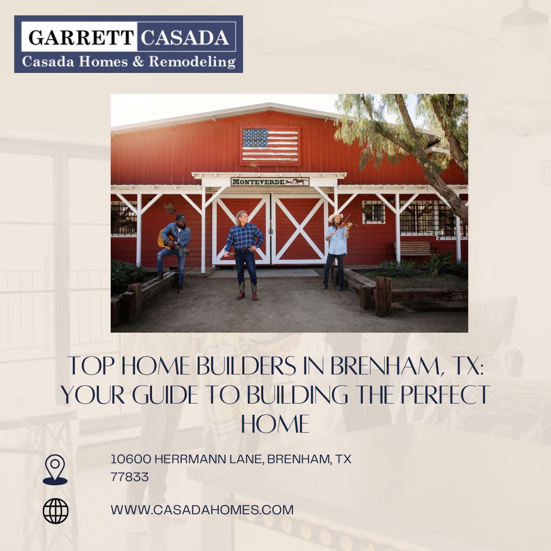 Top Home Builders In Brenham, Tx: Your Guide To Building The Perfect Home